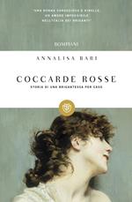 Coccarde rosse. Storia di una brigantessa per caso