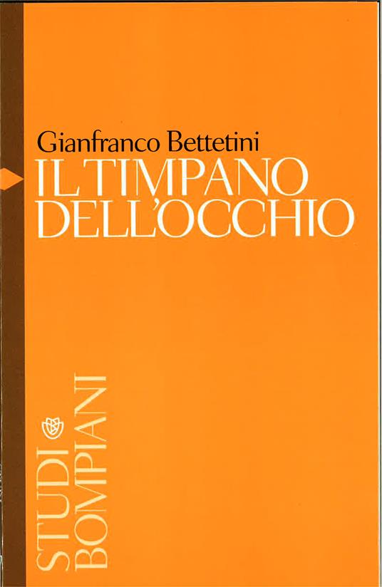 Il timpano dell'occhio - Gianfranco Bettetini - ebook