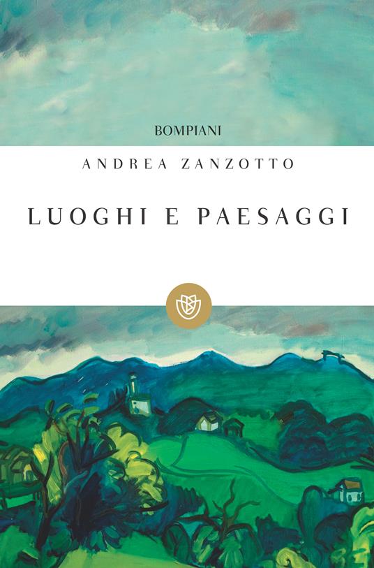 Luoghi e paesaggi - Andrea Zanzotto,Matteo Giancotti - ebook