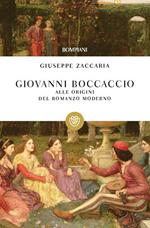 Giovanni Boccaccio. Alle origini del romanzo moderno