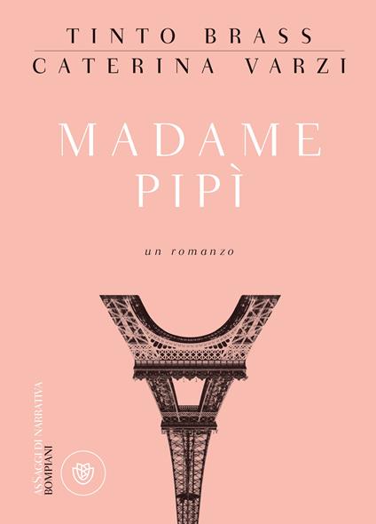 Madame Pipì - Tinto Brass,Caterina Varzi - ebook