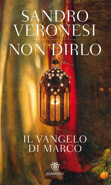 Non dirlo. Il Vangelo di Marco - Sandro Veronesi - ebook