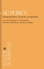 Su Peirce. Interpretazioni, ricerche, prospettive