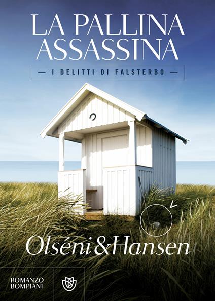 La pallina assassina. I delitti di Falsterbo - Micke Hansen,Christina Olséni,Carmen Giorgetti Cima - ebook