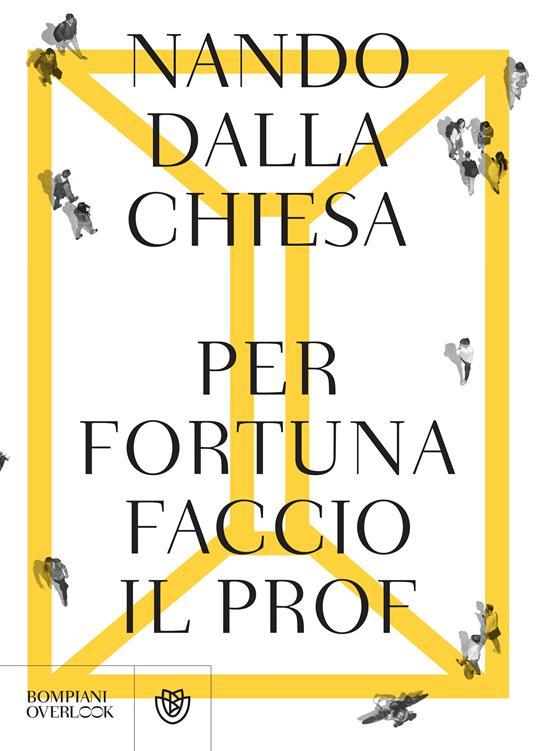 Per fortuna faccio il prof - Nando Dalla Chiesa - ebook