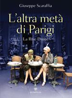 L' altra metà di Parigi. La rive droite