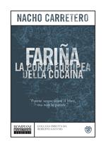 Fariña. La porta europea della cocaina