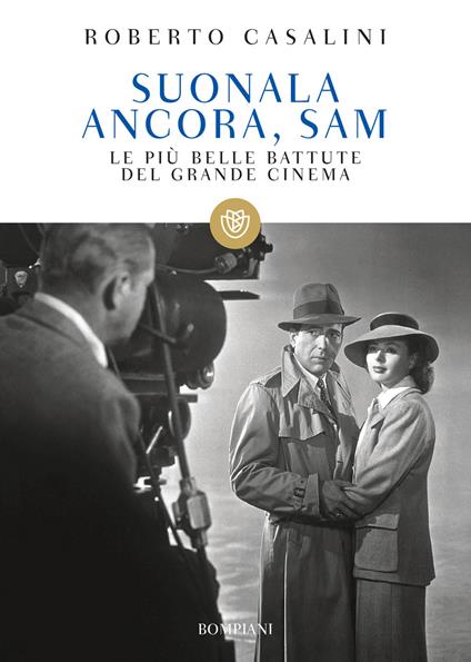 Suonala ancora, Sam. Le più belle battute del grande cinema. Nuova ediz. - Roberto Casalini,Paola Casalini - ebook