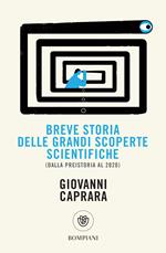 Breve storia delle grandi scoperte scientifiche. Ediz. ampliata