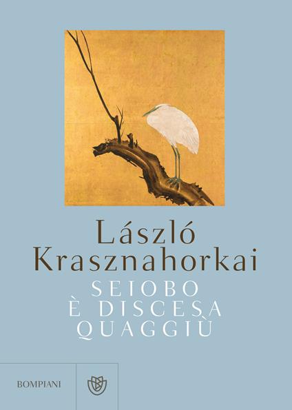 Seiobo è discesa quaggiù - László Krasznahorkai,Dóra Várnai - ebook