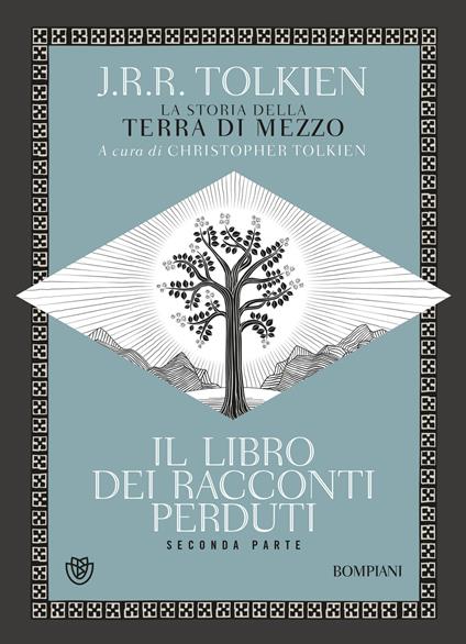 Il libro dei racconti perduti. La storia della Terra di mezzo. Vol. 2 - John R. R. Tolkien,Christopher Tolkien,Luca Manini,Cinzia Pieruccini - ebook