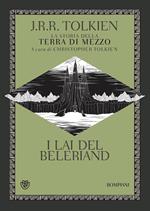 I Lai del Beleriand. La storia della Terra di mezzo. Vol. 3