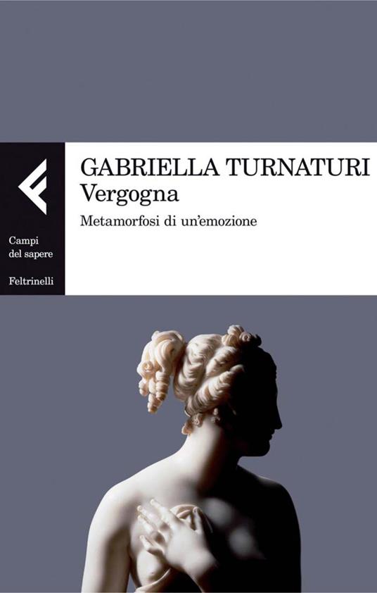 Vergogna. Metamorfosi di un'emozione - Gabriella Turnaturi - ebook