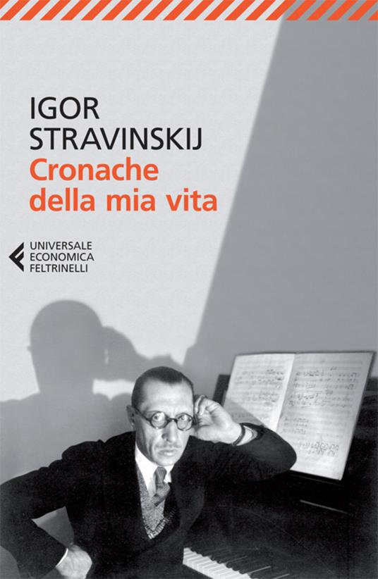 Cronache della mia vita - Igor Stravinskij,A. Mantelli - ebook