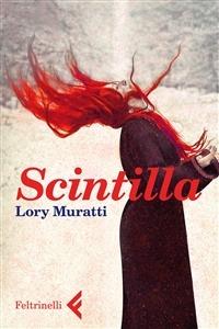 Scintilla - Lory Muratti - ebook