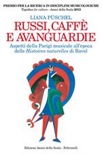 Russi, caffè e avanguardie. Aspetti della Parigi musicale all'epoca delle Histoires naturelles di Ravel