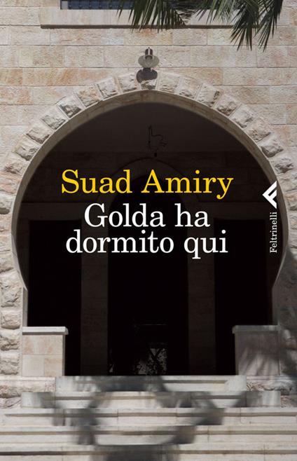 Golda ha dormito qui - Suad Amiry,M. Nadotti - ebook