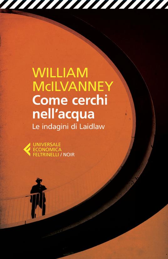 Come cerchi nell'acqua. Le indagini di Laidlaw - William McIlvanney,Alfredo Colitto - ebook