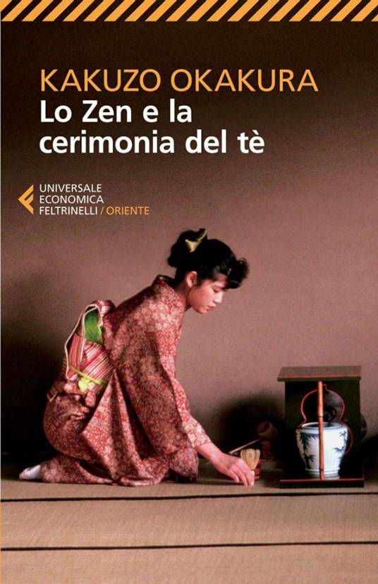 Lo zen e la cerimonia del tè - Kakuzo Okakura,Laura Gentili - ebook