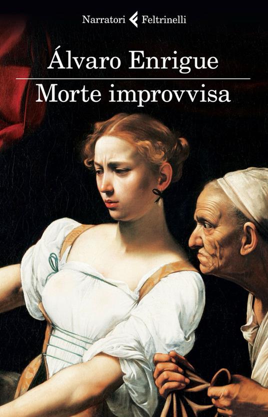 Morte improvvisa - Álvaro Enrigue,Irina Matilde Bajini - ebook