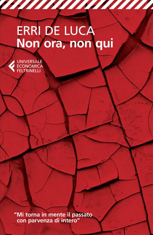 Non ora, non qui - Erri De Luca - ebook