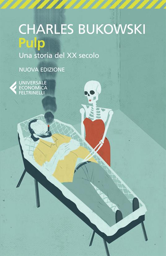 Pulp. Una storia del XX secolo - Charles Bukowski,Simona Viciani - ebook