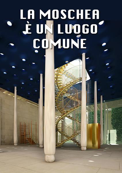 La moschea è un luogo comune. Project Insha'Allah per la città di Milano - Autori vari - ebook