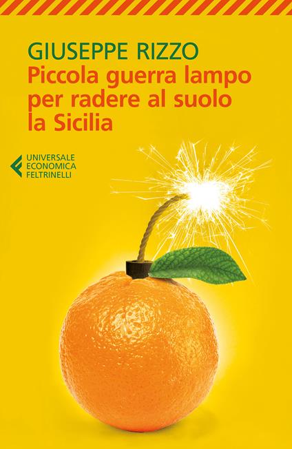 Piccola guerra lampo per radere al suolo la Sicilia - Giuseppe Rizzo - ebook
