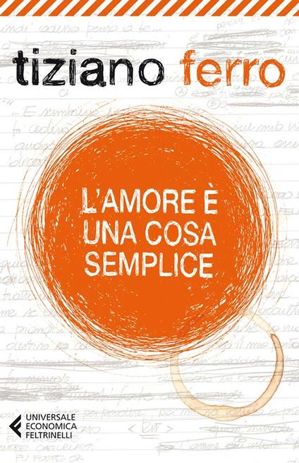 L' amore è una cosa semplice - Tiziano Ferro - ebook