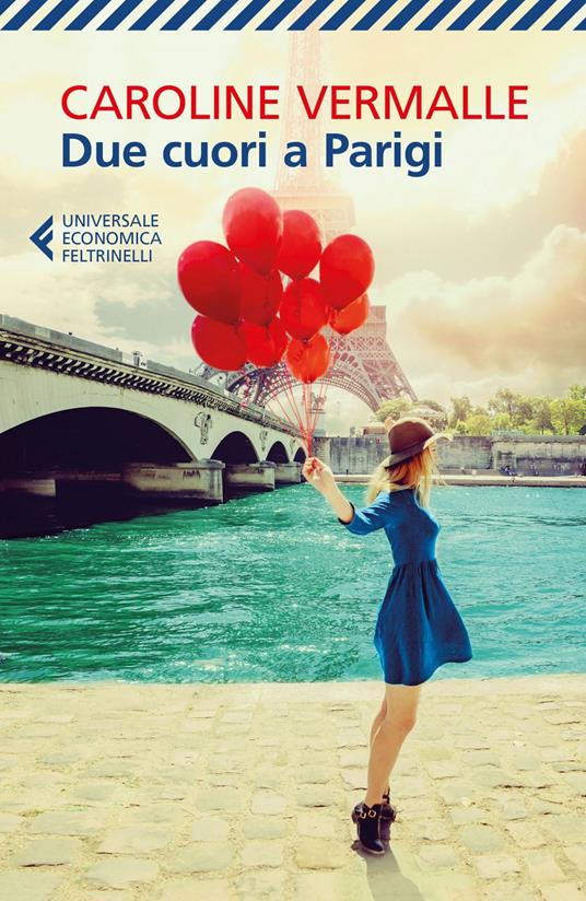 Due cuori a Parigi - Caroline Vermalle,Monica Pesetti - ebook