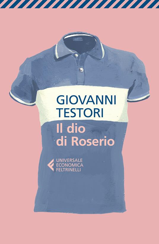 Il dio di Roserio - Giovanni Testori - ebook