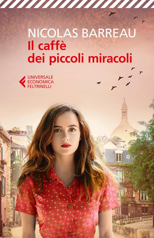 Il caffè dei piccoli miracoli - Nicolas Barreau,Monica Pesetti - ebook