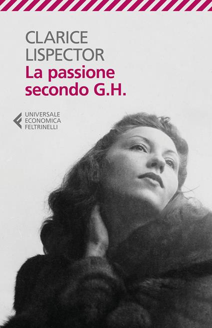 La passione secondo G. H. - Clarice Lispector,Adelina Aletti - ebook
