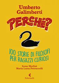 Perché? 100 storie di filosofi per ragazzi curiosi