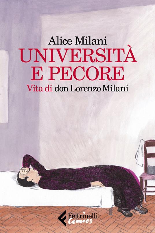 Università e pecore. Vita di don Lorenzo Milani - Alice Milani - ebook