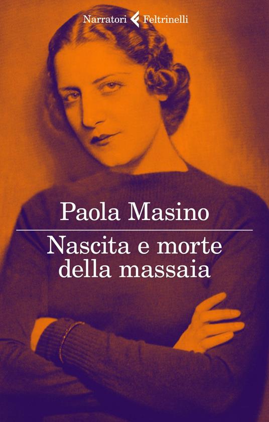 Nascita e morte della massaia - Paola Masino,Elisa Gambaro - ebook