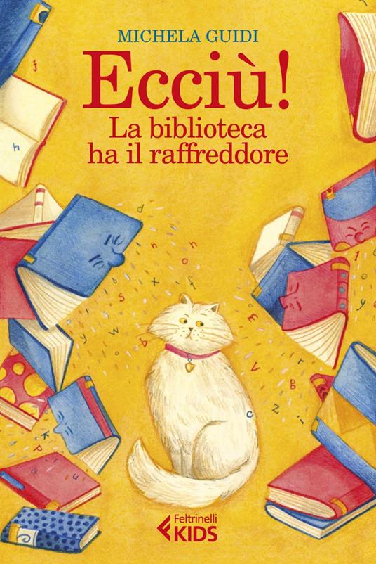 Ecciù! La biblioteca ha il raffreddore - Michela Guidi,Shu Garbuglia - ebook