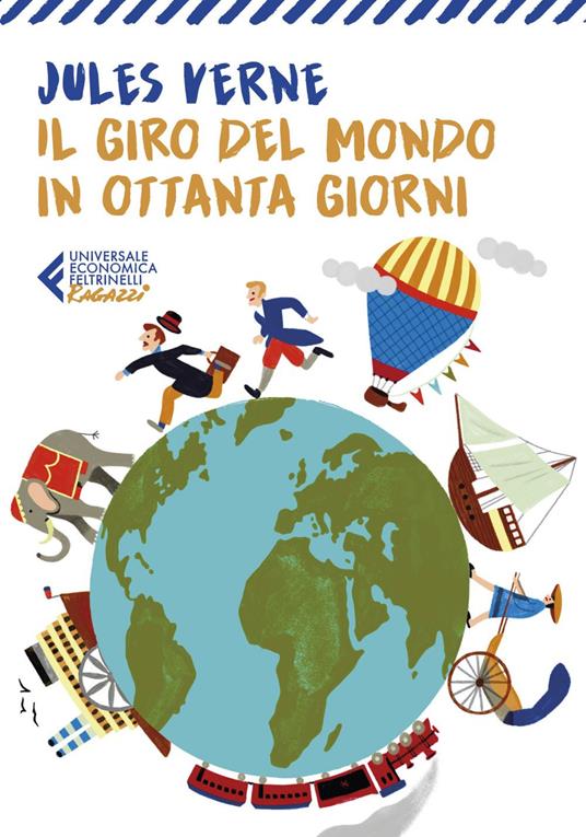 Il giro del mondo in ottanta giorni - Jules Verne,Giancarlo Carlotti,Stefano Valenti - ebook