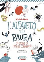 L' alfabeto della paura. 21 storie di lettere coraggiose