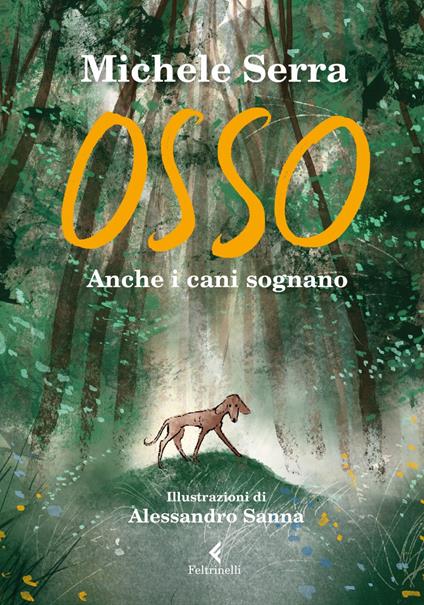 Osso. Anche i cani sognano - Michele Serra,Alessandra Sanna - ebook