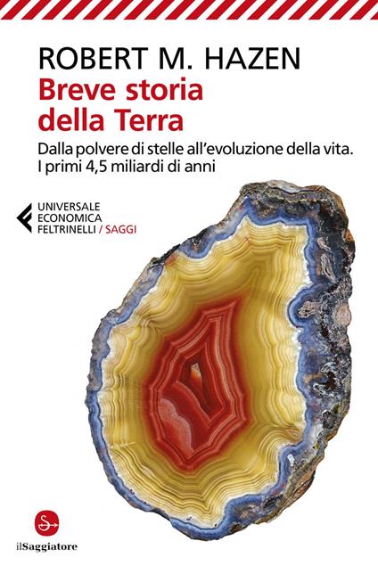 Breve storia della Terra. Dalla polvere di stelle all'evoluzione della vita. I primi 4,5 miliardi di anni - Robert M. Hazen,Allegra Panini - ebook