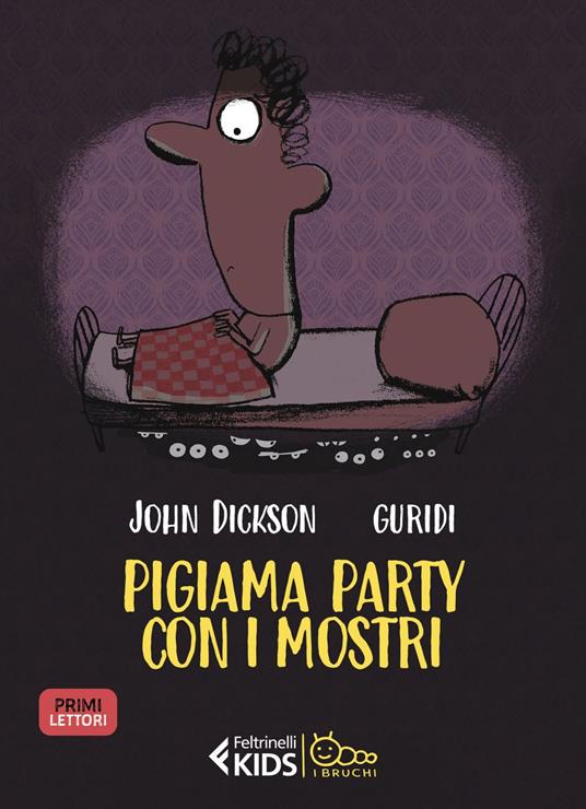 Pigiama party con i mostri - John Dickson,Raúl Guridi Nieto,Daria Restani - ebook