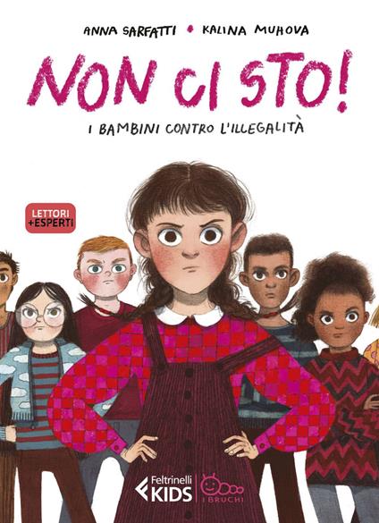 Non ci sto! I bambini contro l'illegalità. Nuova ediz. - Anna Sarfatti,Kalina Muhova - ebook