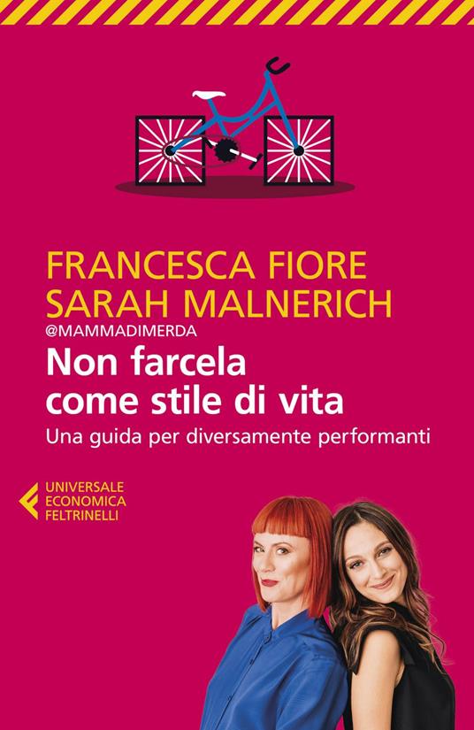 Non farcela come stile di vita. Una guida per diversamente performanti - Francesca Fiore,Sarah Malnerich - ebook