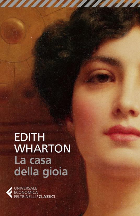 La casa della gioia - Edith Wharton,Pier Francesco Paolini - ebook