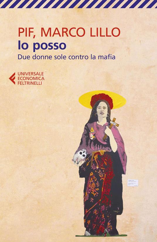 Io posso. Due donne sole contro la mafia - Marco Lillo,Pif - ebook