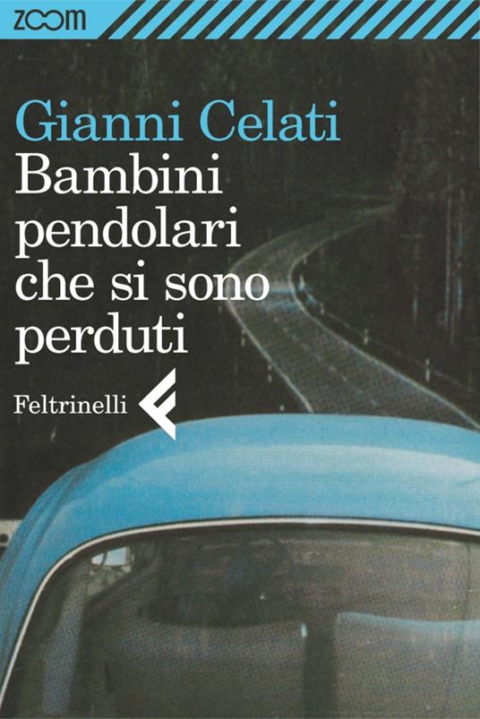 Bambini pendolari che si sono perduti - Gianni Celati - ebook