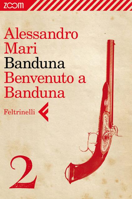 Banduna. Benvenuto a Banduna. Vol. 2 - Alessandro Mari - ebook