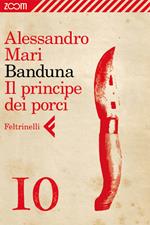 Banduna. Il principe dei porci. Vol. 10