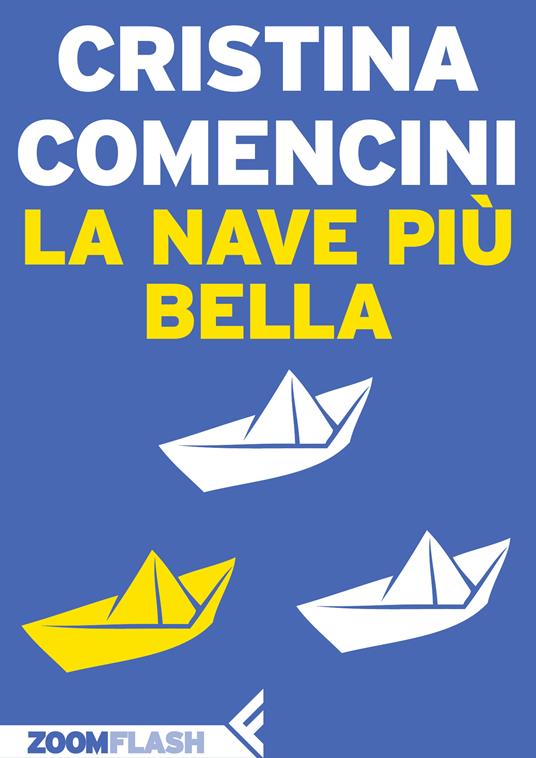 La nave più bella - Cristina Comencini - ebook